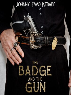 cover image of The Badge and the Gun